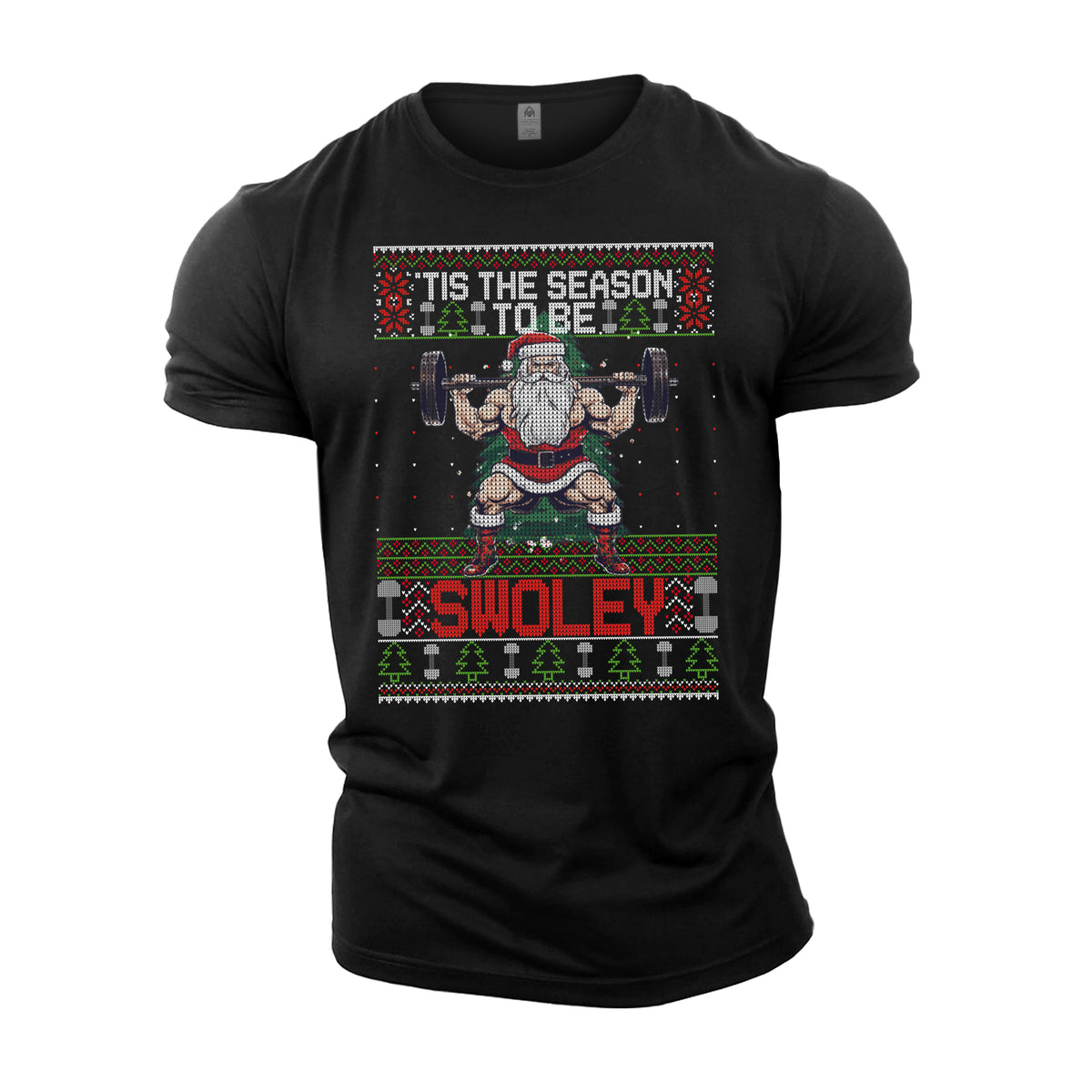 Tis The Season To Be Swoley - Gym T-Shirt