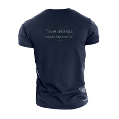 Atlas Strength From Struggle Comes Strength - Gym T-Shirt