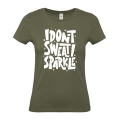 I Don't Sweat I Sparkle - Women's Gym T-Shirt