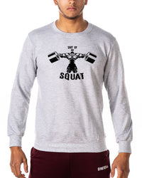 Shut Up and Squat - Gym Sweatshirt