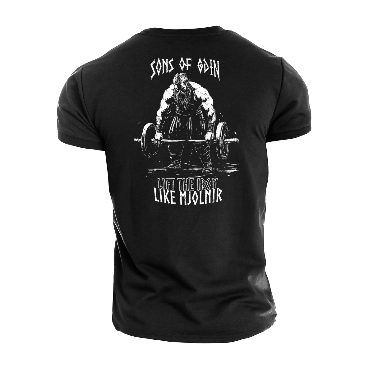 Sons Of Odin Lift The Iron Like Mjolnir - Gym T-Shirt