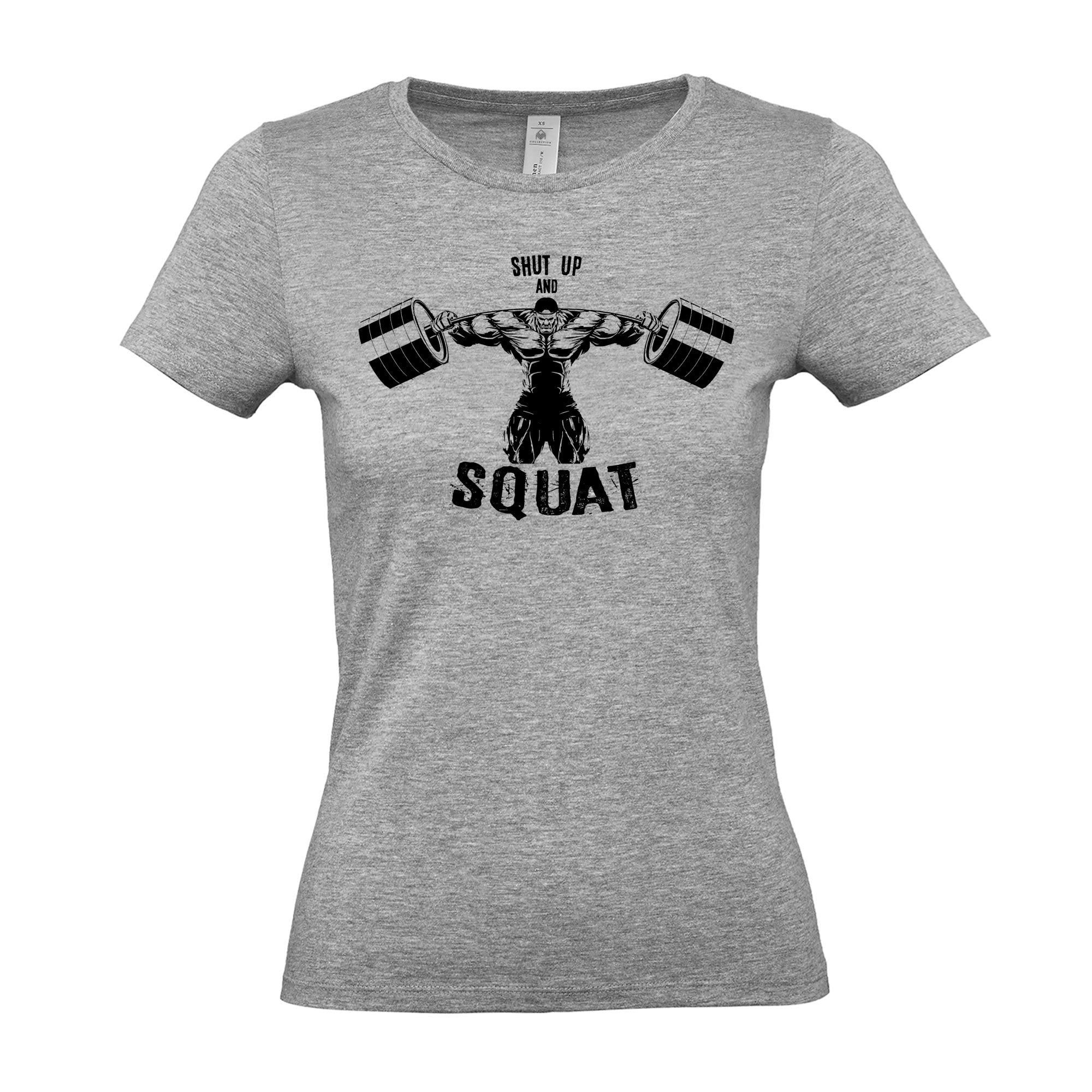 Shut Up And Squat - Women's Gym T-Shirt