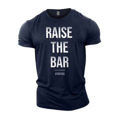 Raise The Bar - Gym T-Shirt