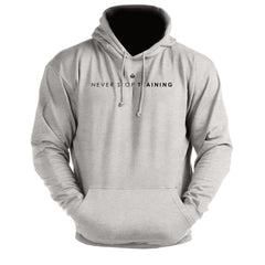 Never Stop Training - Gym Hoodie