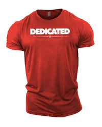 Dedicated - Gym T-Shirt